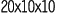 20x10x10
