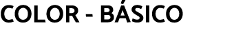 COLOR - BÁSICO